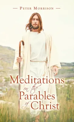 Meditácie nad Kristovými podobenstvami - Meditations on the Parables of Christ