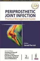 Periprotetická infekcia kĺbov - Periprosthetic Joint Infection