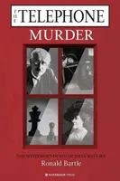 Telefonická vražda: Záhadná smrť Júlie Wallaceovej - The Telephone Murder: The Mysterious Death of Julia Wallace