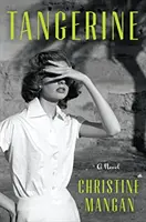 Mandarínka - román - Tangerine - A Novel