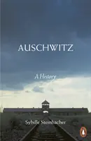 Osvienčim: A History (História) - Auschwitz: A History