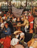 Bruegel: Definovanie dynastie - Bruegel: Defining a Dynasty