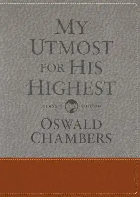 Moja túžba po jeho najvyššom: Klasické jazykové darčekové vydanie - My Utmost for His Highest: Classic Language Gift Edition