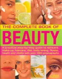 Kompletná kniha o kráse: Praktický sprievodca krok za krokom pre starostlivosť o pleť, líčenie, vlasy, stravu, tonizáciu tela, fitnes, zdravie a vitalitu s ov - The Complete Book of Beauty: A Practical Step-By-Step Guide to Skincare, Make-Up, Haircare, Diet, Body Toning, Fitness, Health and Vitality with Ov