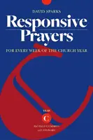 Reakčné modlitby: Na každý týždeň cirkevného roka, rok C - Responsive Prayers: For Every Week of the Church Year, Year C