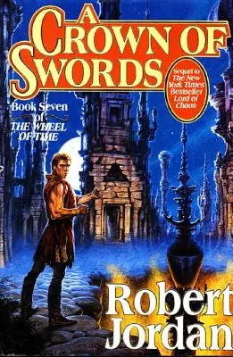Koruna z mečov: Siedma kniha Kola času - A Crown of Swords: Book Seven of 'The Wheel of Time'