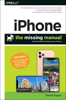 Iphone: Chýbajúci manuál: Kniha, ktorá mala byť súčasťou balenia - Iphone: The Missing Manual: The Book That Should Have Been in the Box