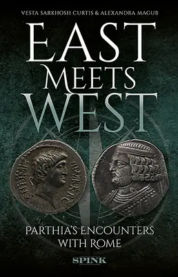 Súperenie s Rímom: Parthské mince a kultúra - Rivalling Rome: Parthian Coins and Culture
