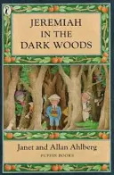 Jeremiáš v temnom lese - Jeremiah in the Dark Woods