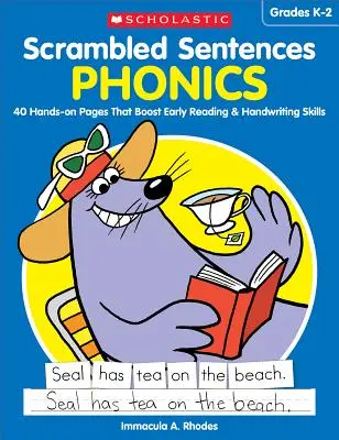 Zamiešané vety: Fonetika: Vymýšľanie a písanie: 40 praktických stránok, ktoré podporujú zručnosti v ranom čítaní a písaní rukou - Scrambled Sentences: Phonics: 40 Hands-On Pages That Boost Early Reading & Handwriting Skills