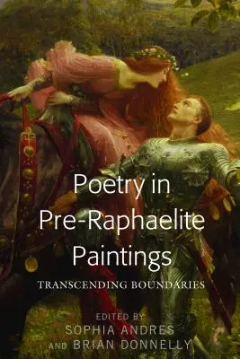 Poézia v prerafaelitských obrazoch: Prekračovanie hraníc - Poetry in Pre-Raphaelite Paintings: Transcending Boundaries