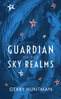Strážca nebeských sfér, 1. diel - Guardian of the Sky Realms, Volume 1