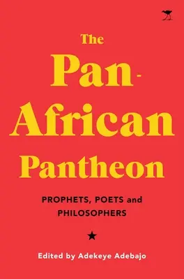 Panafrický panteón: Proroci, básnici a filozofi - The Pan-African Pantheon: Prophets, Poets, and Philosophers