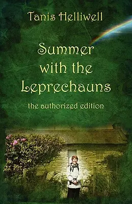 Leto s trpaslíkmi: Autorizované vydanie - Summer with the Leprechauns: The Authorized Edition