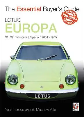 Lotus Europa: S1, S2, Twin CAM a Special 1966 až 1975 - Lotus Europa: S1, S2, Twin CAM & Special 1966 to 1975