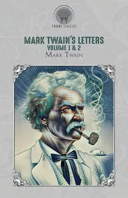 Listy Marka Twaina, zväzok 1 a 2 - Mark Twain's Letters Volume 1 & 2