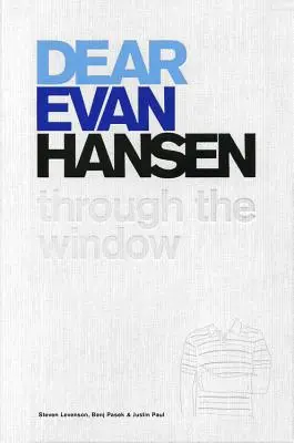 Drahý Evan Hansen: Cez okno - Dear Evan Hansen: Through the Window