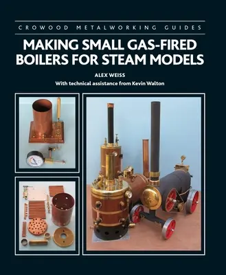 Výroba malých plynových kotlov pre parné motory - Making Small Gas-Fired Boilers for Steam Engines