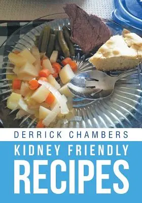 Recepty šetrné k obličkám - Kidney Friendly Recipes