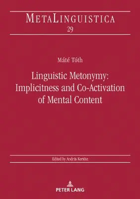 Jazyková metonymia: implicitnosť a aktivácia mentálneho obsahu - Linguistic Metonymy: Implicitness and Co-Activation of Mental Content