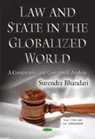 Právo a štát v globalizovanom svete - komparatívna a koncepčná analýza - Law & State in the Globalized World - A Comparative & Conceptual Analysis