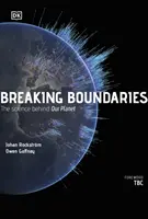 Prekonávanie hraníc - Veda o našej planéte - Breaking Boundaries - The Science of Our Planet