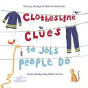 Šnúra na bielizeň: indície k prácam, ktoré ľudia vykonávajú - Clothesline Clues to Jobs People Do