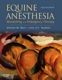 Anestézia koní: Monitorovanie a urgentná terapia - Equine Anesthesia: Monitoring and Emergency Therapy