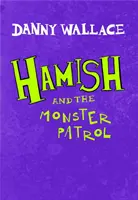 Hamish a hliadka príšer - Hamish and the Monster Patrol