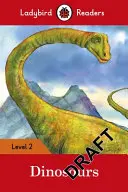 Dinosaury - Ladybird Readers Level 2 - Dinosaurs - Ladybird Readers Level 2