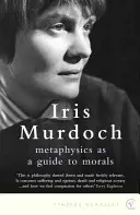 Metafyzika ako sprievodca morálkou - Metaphysics as a Guide to Morals