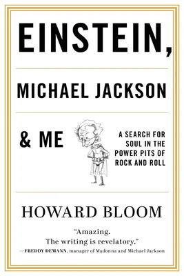 Einstein, Michael Jackson a ja: Hľadanie duše v mocenských jamách rock and rollu - Einstein, Michael Jackson & Me: A Search for Soul in the Power Pits of Rock and Roll