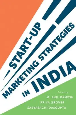 Marketingové stratégie začínajúcich podnikov v Indii - Start-Up Marketing Strategies in India