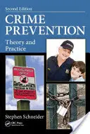 Prevencia kriminality: Teória a prax, druhé vydanie - Crime Prevention: Theory and Practice, Second Edition