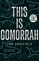 Toto je Gomora - zaradená do užšieho výberu na cenu CWA 2020 Ian Fleming Steel Dagger - This is Gomorrah - Shortlisted for the CWA 2020 Ian Fleming Steel Dagger award