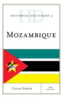 Historický slovník Mozambiku, nové vydanie - Historical Dictionary of Mozambique, New Edition