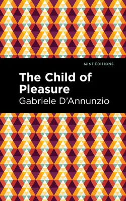 Dieťa rozkoše - The Child of Pleasure