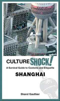 Kultúrny šok! Šanghaj - Cultureshock! Shanghai