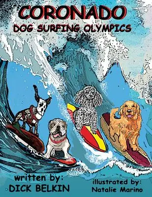 Olympiáda v surfovaní na psích záprahoch v Coronade - Coronado Dog Surfing Olympics