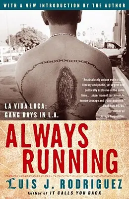 Stále v behu: La Vida Loca: Dní gangov v L.A. - Always Running: La Vida Loca: Gang Days in L.A.
