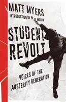 Študentská vzbura: Hlasy úspornej generácie - Student Revolt: Voices of the Austerity Generation