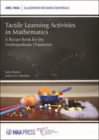 Hmatové učebné aktivity v matematike - Kniha receptov pre vysokoškolskú výučbu - Tactile Learning Activities in Mathematics - A Recipe Book for the Undergraduate Classroom