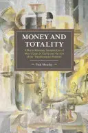 Peniaze a totalita: Makromonetárna interpretácia Marxovej logiky v Kapitáli a koniec „problému transformácie - Money and Totality: A Macro-Monetary Interpretation of Marx's Logic in Capital and the End of the 'Transformation Problem'