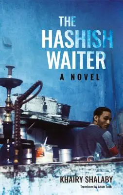 Čašník na hašiš - The Hashish Waiter