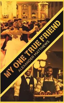 Môj jediný skutočný priateľ - My One True Friend