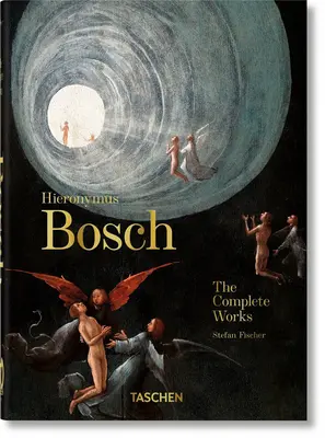 Hieronymus Bosch. kompletné dielo. 40. vyd. - Hieronymus Bosch. the Complete Works. 40th Ed.