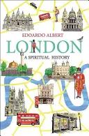 Londýn: Vydanie knihy: Duchovné dejiny - London: A Spiritual History