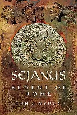 Sejanus: Rímsky regent - Sejanus: Regent of Rome