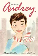 Byť Audrey - Just Being Audrey