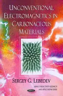 Netradičná elektromagnetika v uhlíkatých materiáloch - Unconventional Electromagnetics in Carbonaceous Materials